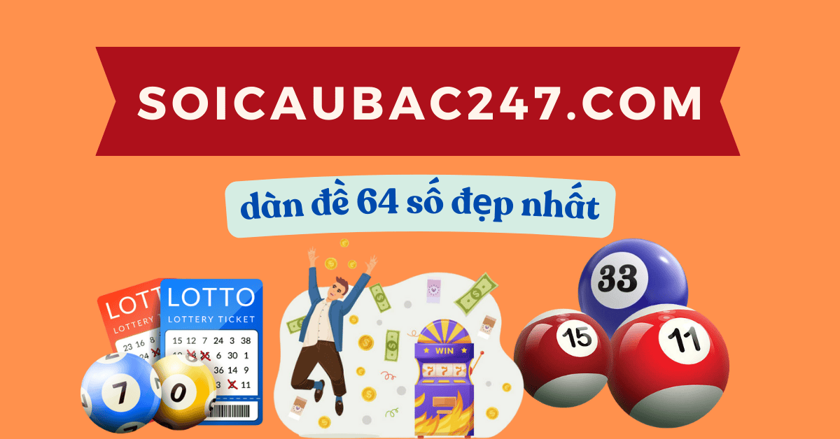 soi cầu dàn đề 64 số miền bắc