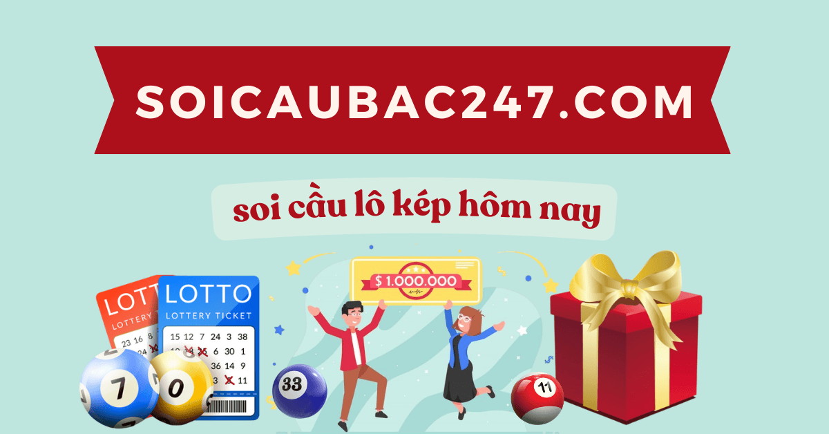 soi cầu lô kép hôm nay chuẩn xác
