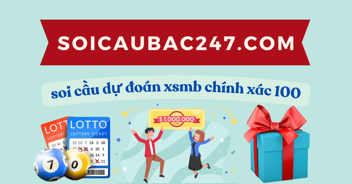 soi cầu dự đoán xsmb chính xác 100