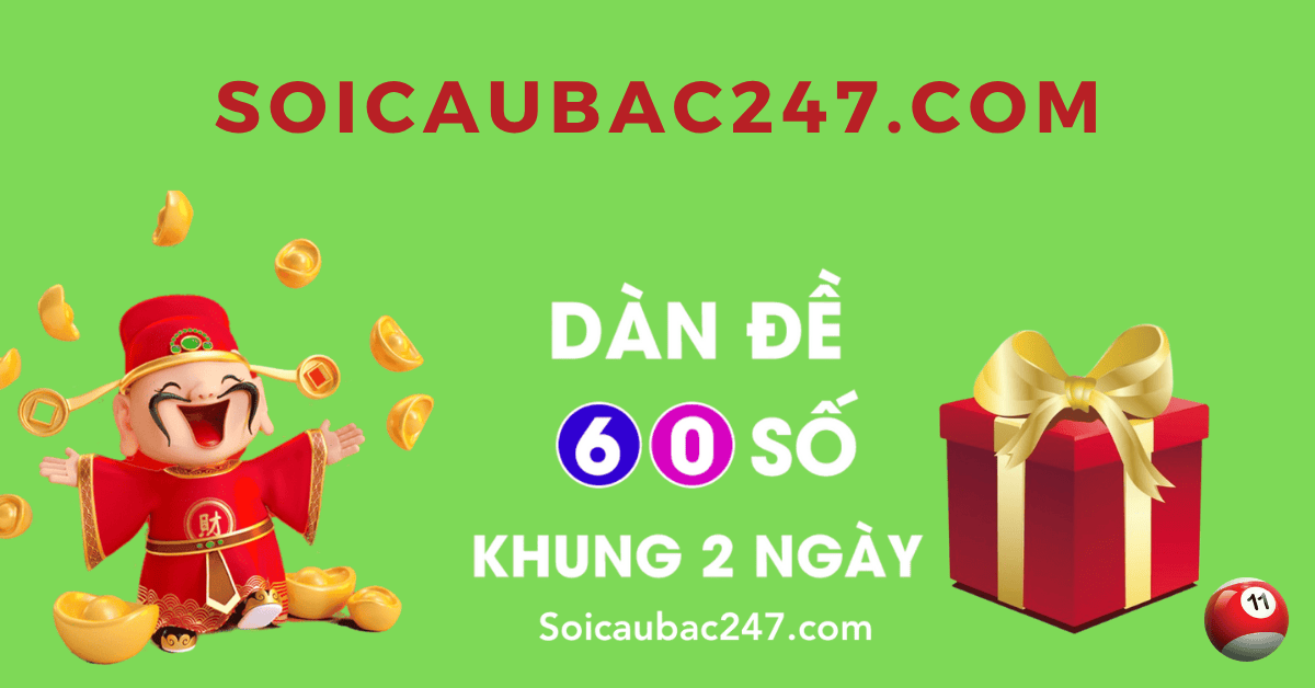 Dàn đề 60 số nuôi khung 2 ngày