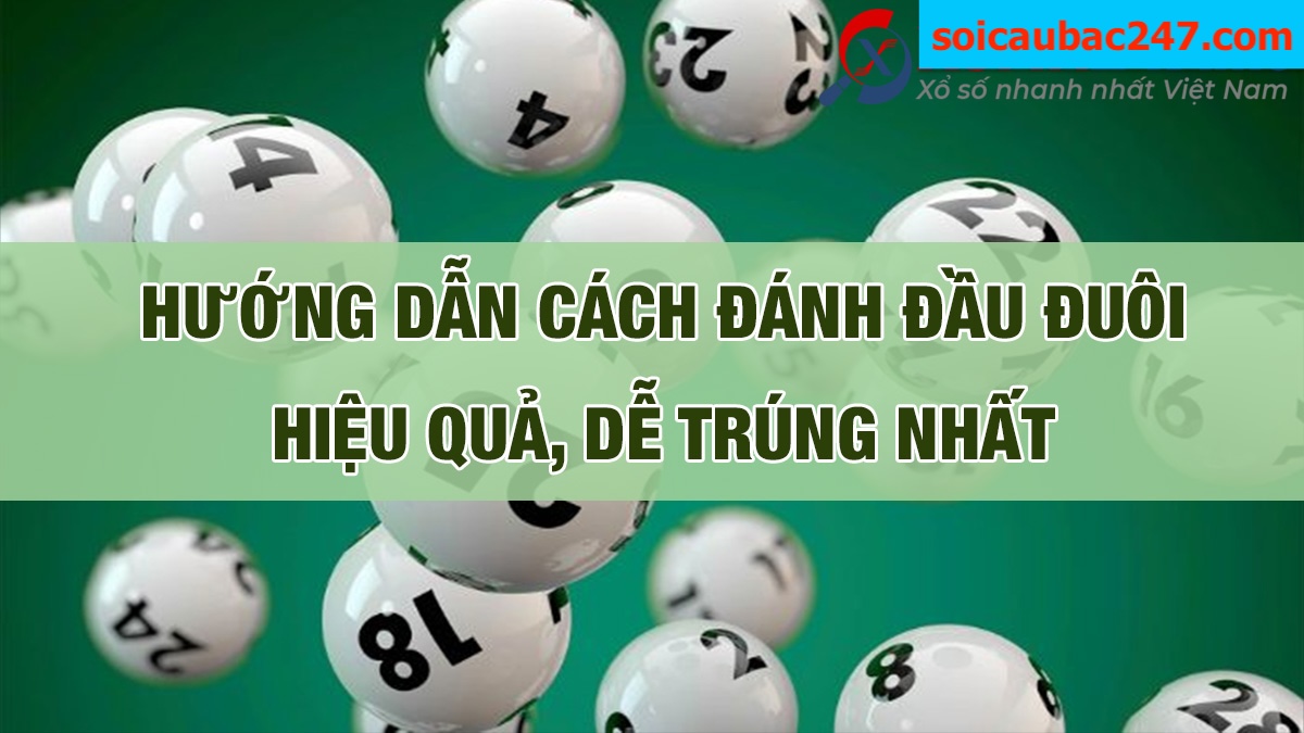 Cách đánh đầu đuôi tốt nhất