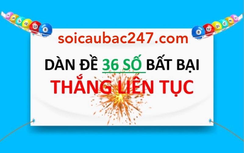 cách tạo đàn dề 36 số bất bại