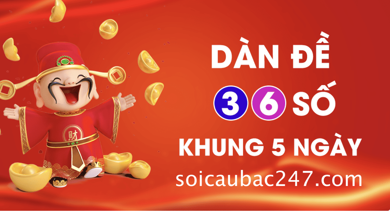 Dàn đề 36 số khung 5 ngày