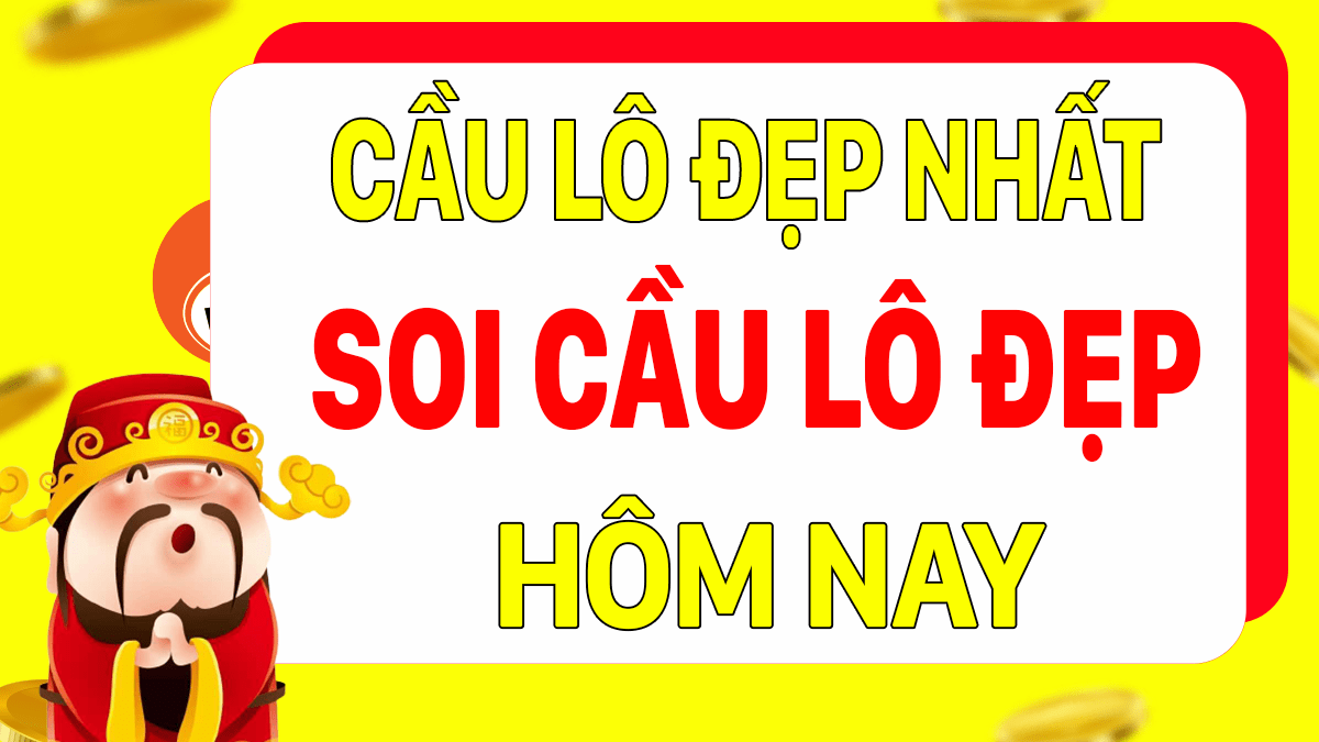 lô đẹp hôm nay chuẩn xác