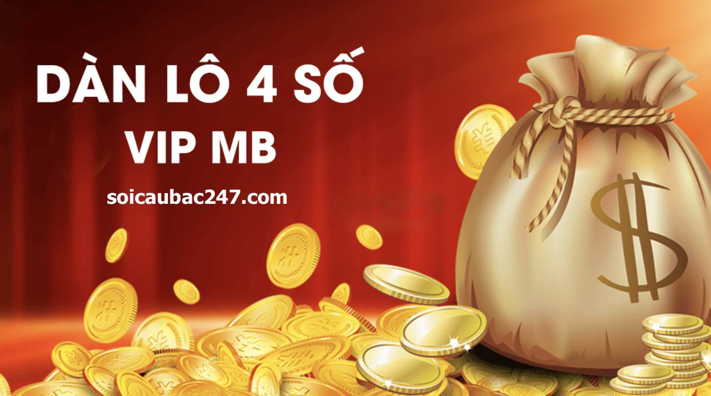 Soi cầu VIP 4 số là các đánh hiệu quả