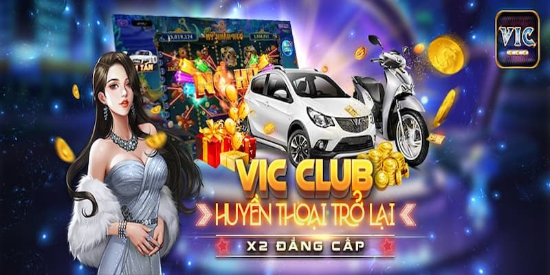 Chất lượng dịch vụ, bảo mật và khuyến mãi tại Vic club luôn làm hài lòng người chơi