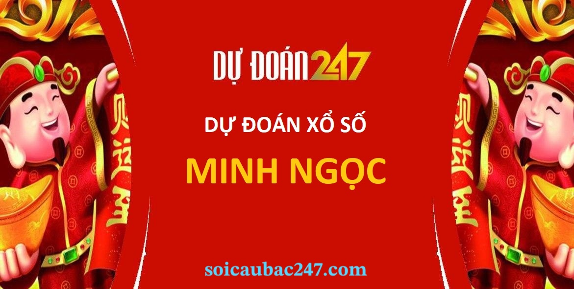 dự đoán xsmb Minh Ngọc 247