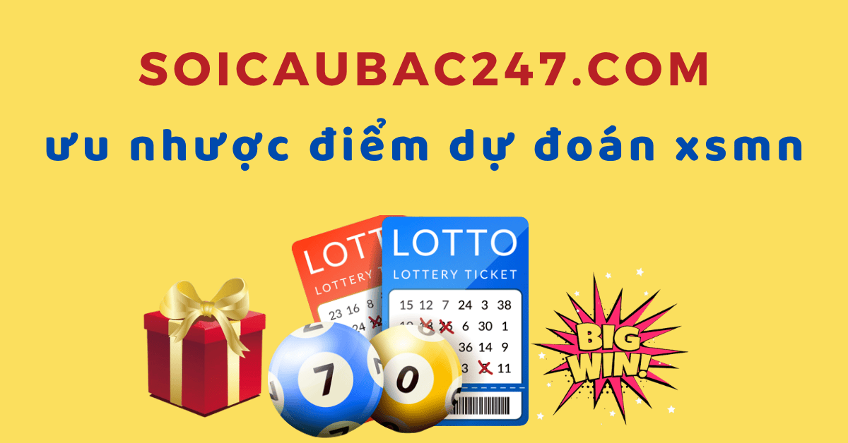 ưu nhược điểm dự đoán xsmn