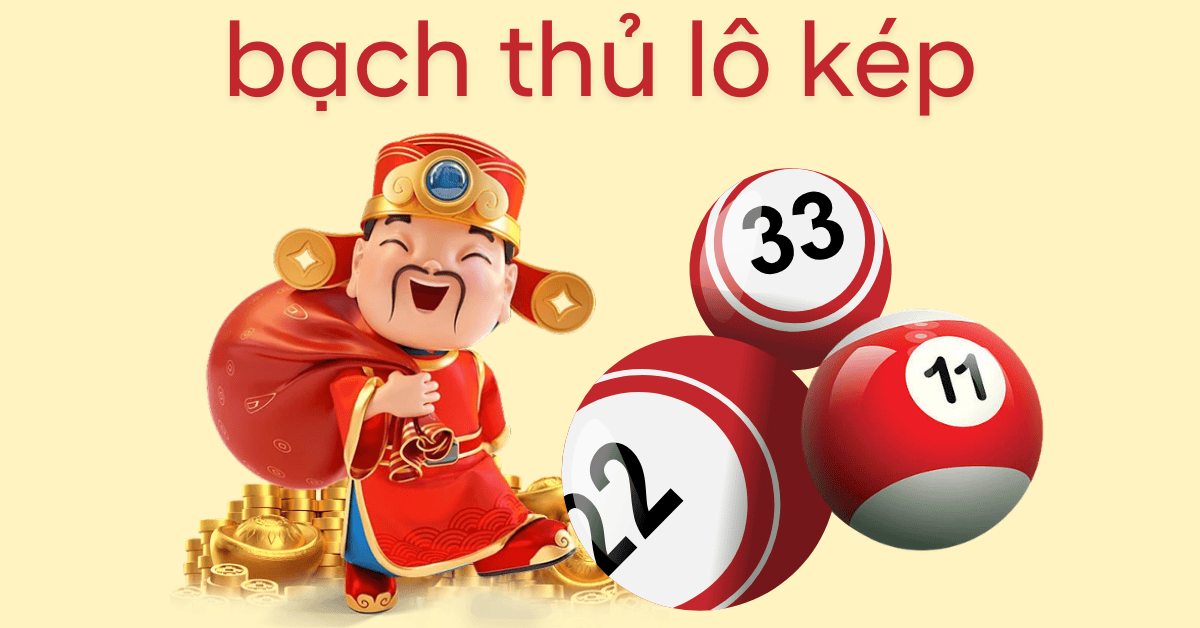 bạch thủ lô kép hôm nay