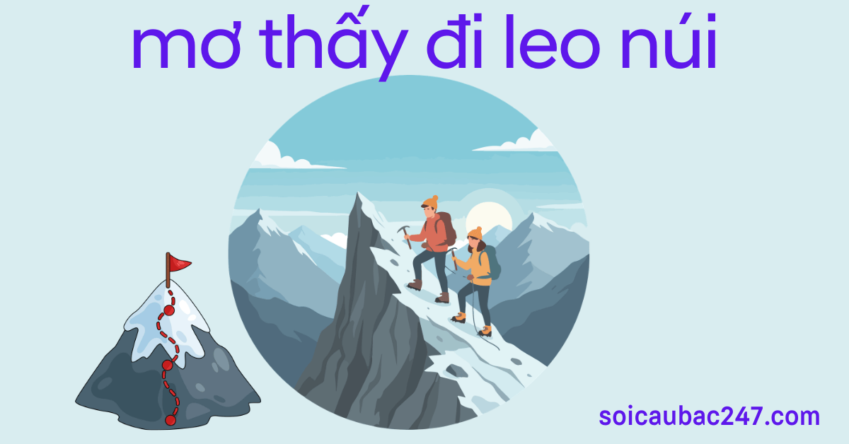 mơ thấy đi leo núi có ý nghĩa như thế nào